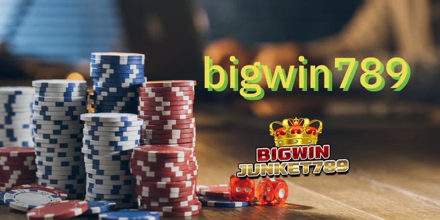 Bigwin JUNKET789